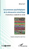 Les processus psychologiques de la découverte scientifique