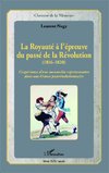 La Royauté à l'épreuve du passé de la Révolution (1816-1820)