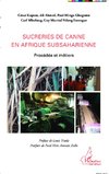 Sucreries de canne en Afrique subsaharienne