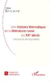 Une histoire thématique de la littérature russe du XXe siècle