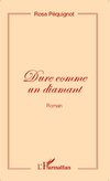 Dure comme un diamant (Roman)