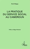 La pratique du service social au Cameroun