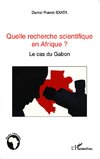 Quelle recherche scientifique en Afrique ?