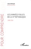 Les années folles de la Ve République 1988-2014