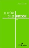 Le prêtre selon Nietzsche