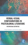 Verbal-Visual Configurations in Postcolonial Literature