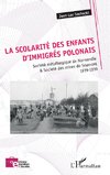 La scolarité des enfants d'immigrés polonais