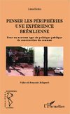 Penser les périphéries une expérience brésilienne