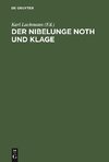 Der Nibelunge Noth und Klage