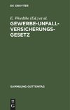 Gewerbe-Unfallversicherungsgesetz