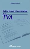 Guide fiscal et comptable de la TVA