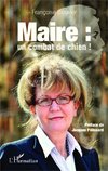 Maire : un combat de chien !