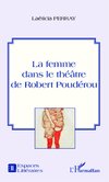 La femme dans le théâtre de Robert Poudérou