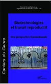 Biotechnologies et travail reproductif