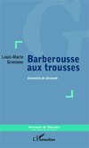 Barberousse aux trousses