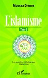 L'islamisme (Tome 1)