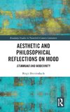 Aesthetic and Philosophical Reflections on Mood