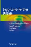 Legg-Calvé-Perthes Disease