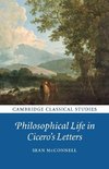 Philosophical Life in Cicero's Letters