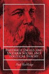 Friedrich Engels and Modern Social and Political Theory