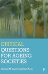 Critical Questions for Ageing Societies