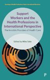 Support Workers and the Health Professions in International Perspective