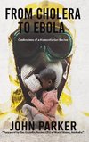 From Cholera to Ebola