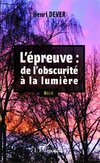 L' épreuve: de l'obscurité à la lumière