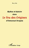 Mythes et histoire dans Le Feu des Origines d'Emmanuel Dongala