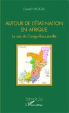 Autour de l'Etat-Nation en Afrique