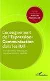 L'enseignement  de l'Expression-Communication dans les IUT