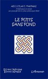 Le puits sans fond