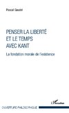 Penser la liberté et le temps avec Kant