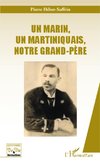 Un marin, un martiniquais, notre grand-père