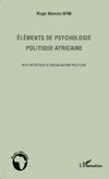 Eléments de psychologie politique africaine