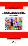 Repenser l'action éducative dans le champ de la protection de l'enfance