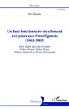 Un haut fonctionnaire est-allemand aux prises avec l'intelligentsia (1963 - 1989)