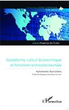 Socialisme, calcul économique et fonction entrepreneuriale