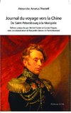 Journal du voyage vers la Chine de Saint-Petersbourg à la Mongolie