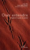 Oser entendre