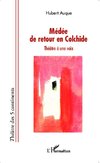 Médée de retour en Colchide