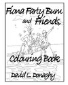 Fiona Farty Bum and friends colouring book