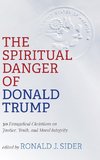 The Spiritual Danger of Donald Trump