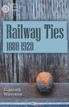 Railway Ties 1888-1920