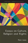 Essays on Culture, Religion and Rights