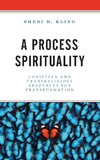 A Process Spirituality