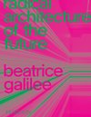 Radical Architecture of the Future