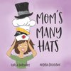 Moms Many Hats