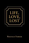 Life, Love, Lost