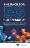 The Race for 5G Supremacy